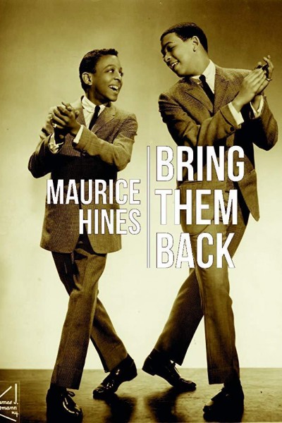 Cubierta de Maurice Hines: Bring Them Back