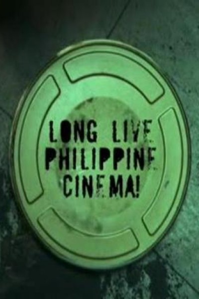 Cubierta de Long Live Philippine Cinema!