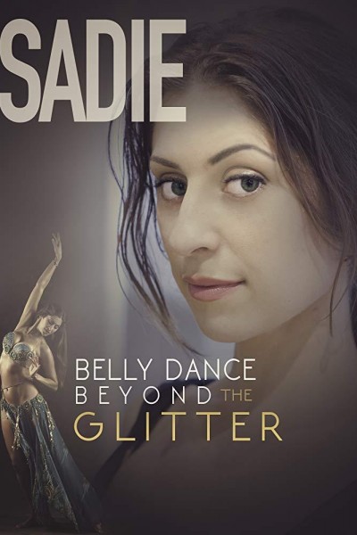 Cubierta de Sadie, Belly Dance Beyond the Glitter