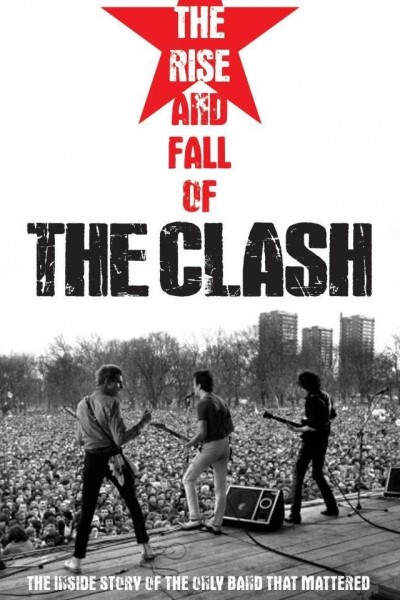 Caratula, cartel, poster o portada de The Rise and Fall of The Clash