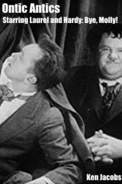 Cubierta de Ontic Antics Starring Laurel and Hardy: Bye, Molly!