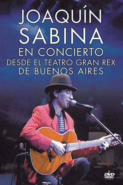 Cubierta de Joaquín Sabina: En concierto desde el Teatro Gran Rex de Buenos Aires