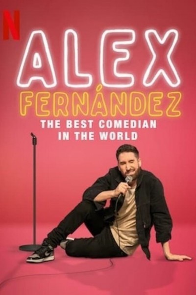 Cubierta de Alex Fernández: El mejor comediante del mundo