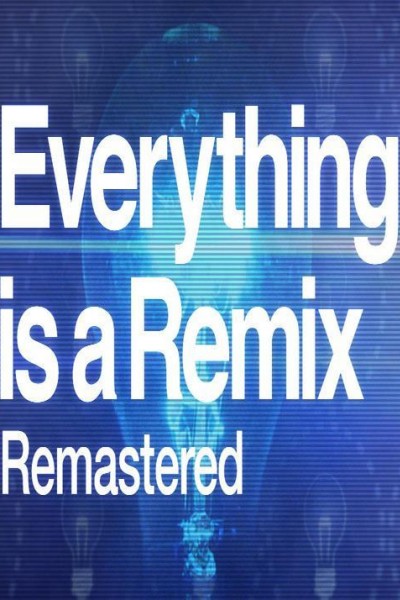 Caratula, cartel, poster o portada de Everything is a Remix