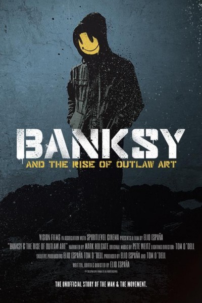 Caratula, cartel, poster o portada de Banksy and the Rise of Outlaw Art