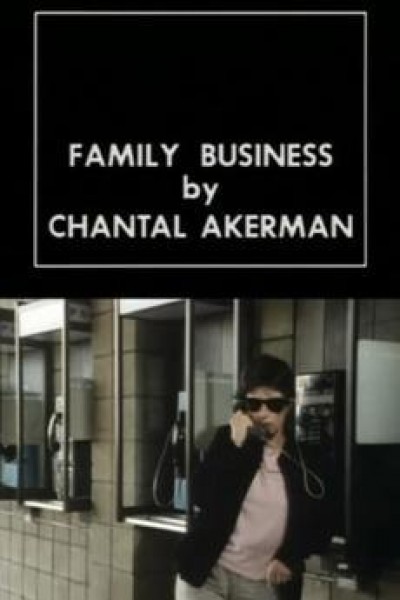 Caratula, cartel, poster o portada de Family Business: Chantal Akerman Speaks About Film