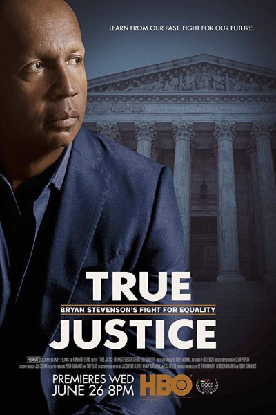 Caratula, cartel, poster o portada de True Justice: Bryan Stevenson\'s Fight for Equality