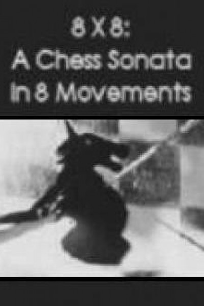 Caratula, cartel, poster o portada de 8 X 8: A Chess Sonata in 8 Movements