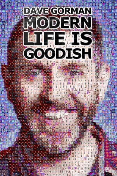 Caratula, cartel, poster o portada de Dave Gorman: Modern Life Is Goodish