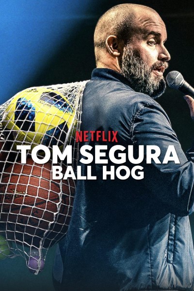 Caratula, cartel, poster o portada de Tom Segura: Ball Hog
