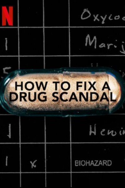 Caratula, cartel, poster o portada de How to Fix a Drug Scandal