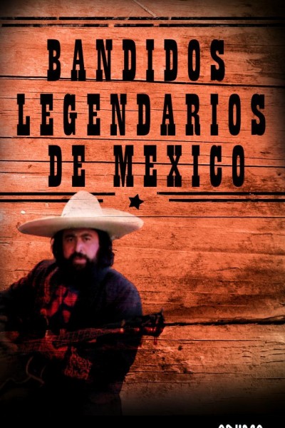 Cubierta de Bandidos legendarios de México