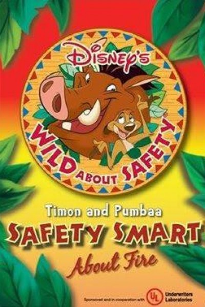 Cubierta de Wild About Safety: Timon & Pumbaa\'s Safety Smart About Fire!