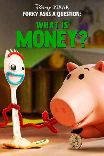 Caratula, cartel, poster o portada de Forky hace una pregunta: ¿Qué es el dinero?