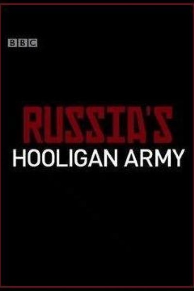 Caratula, cartel, poster o portada de Russia's Hooligan Army