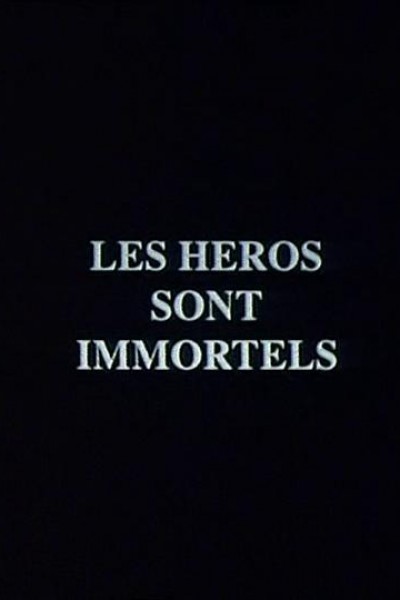 Caratula, cartel, poster o portada de Les héros sont immortels