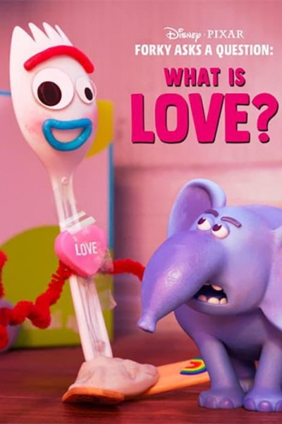 Caratula, cartel, poster o portada de Forky hace una pregunta: ¿Qué es el amor?