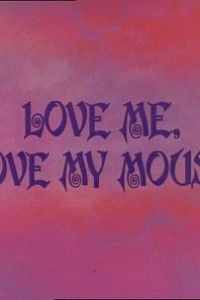 Cubierta de Tom y Jerry: Quiéreme y quiere a mi ratón (Amo mi gato)