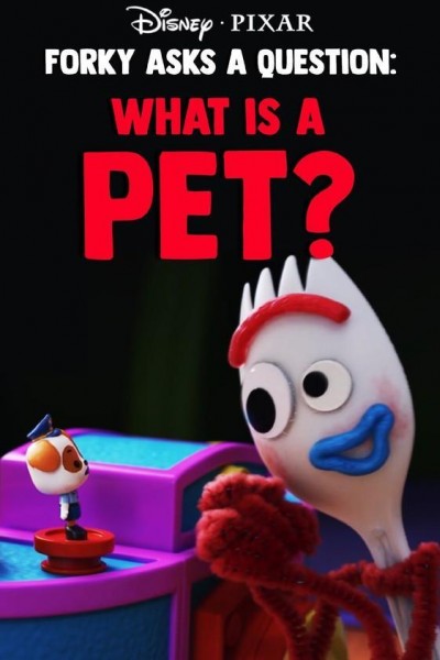 Caratula, cartel, poster o portada de Forky hace una pregunta: ¿Qué es una mascota?