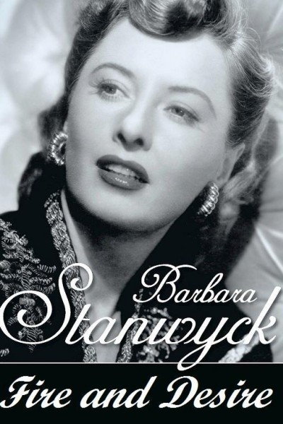 Caratula, cartel, poster o portada de Barbara Stanwyck: fuego y deseo