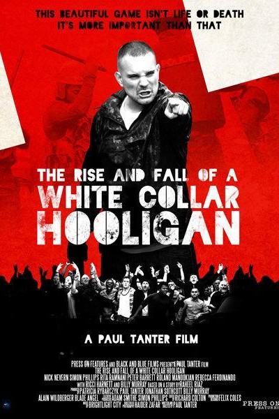 Caratula, cartel, poster o portada de The Rise & Fall of a White Collar Hooligan