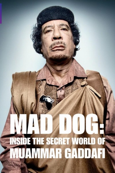 Cubierta de Storyville: Mad Dog - Gaddafi\'s Secret World