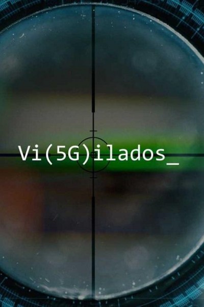 Cubierta de Vi(5g)ilados (Vigilados 5G)