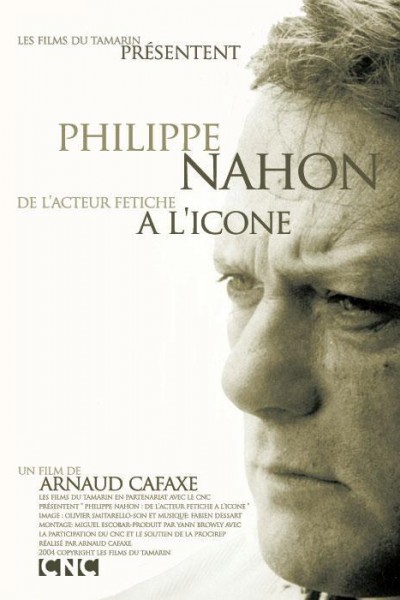 Cubierta de Philippe Nahon, de actor fetiche a icono