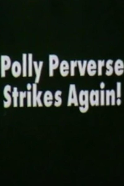 Cubierta de Polly Perverse Strikes Again!