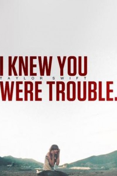 Cubierta de Taylor Swift: I Knew You Were Trouble (Vídeo musical)