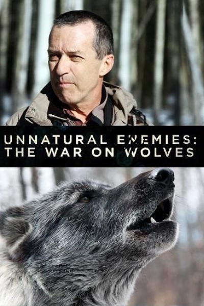 Cubierta de Unnatural Enemies: The War on Wolves