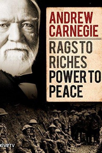 Cubierta de Andrew Carnegie: Rags to Riches, Power to Peace