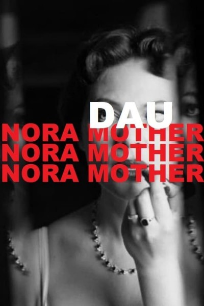 Caratula, cartel, poster o portada de DAU. Nora Mother