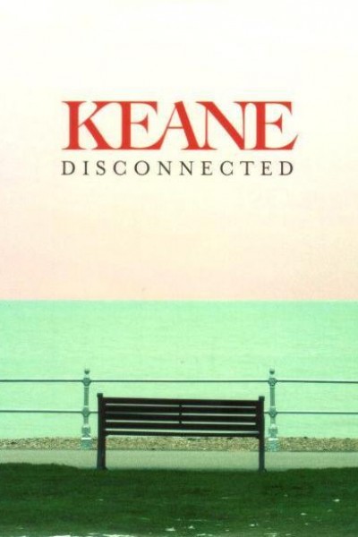 Caratula, cartel, poster o portada de Keane: Disconnected (Vídeo musical)