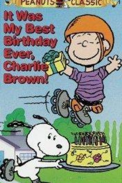 Cubierta de It Was My Best Birthday Ever, Charlie Brown!