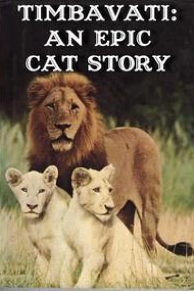 Caratula, cartel, poster o portada de Timbavati. An Epic Cat Story