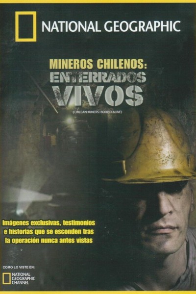 Caratula, cartel, poster o portada de Mineros chilenos: Enterrados vivos