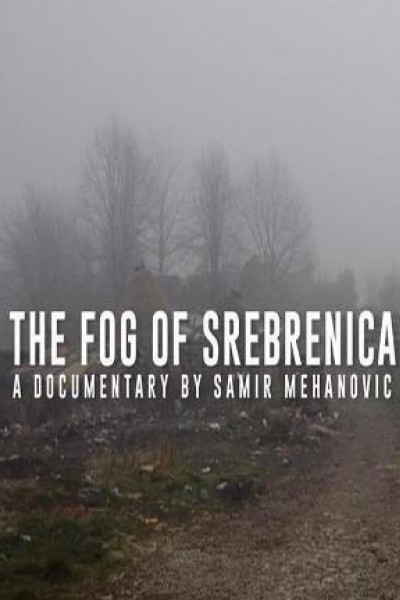 Cubierta de The Fog of Srebrenica