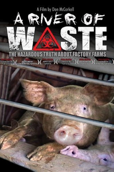 Caratula, cartel, poster o portada de A River of Waste: The Hazardous Truth About Factory Farms