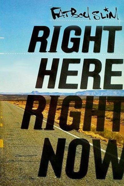 Caratula, cartel, poster o portada de Fatboy Slim: Right Here, Right Now