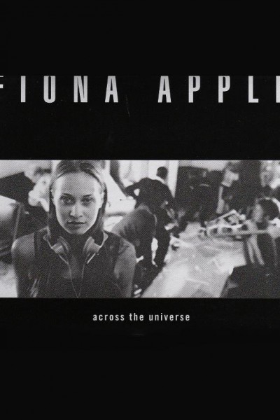 Cubierta de Fiona Apple: Across the Universe (Vídeo musical)