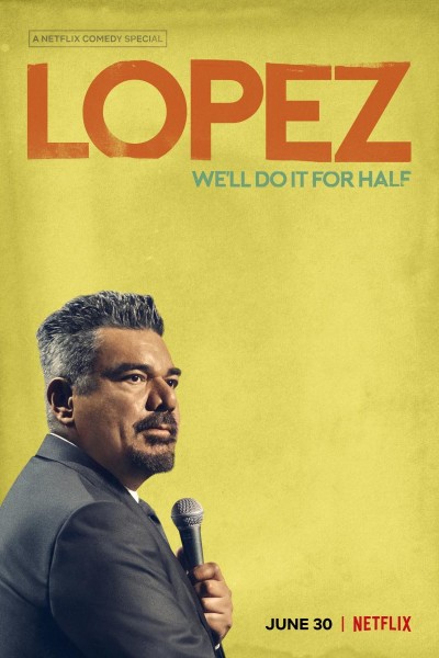 Caratula, cartel, poster o portada de George Lopez: We\'ll Do It for Half