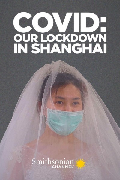 Cubierta de COVID: Our Lockdown In Shanghai