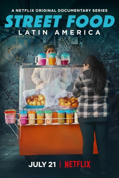 Caratula, cartel, poster o portada de Street Food: Latinoamérica