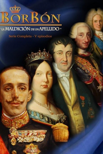 Caratula, cartel, poster o portada de Borbón: La maldición de un apellido