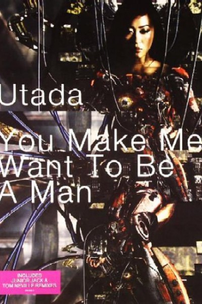 Cubierta de Utada Hikaru: You Make Me Want To Be A Man (Vídeo musical)