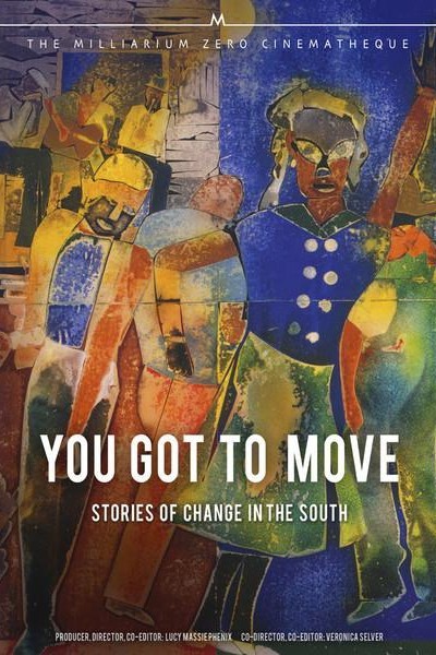 Cubierta de You Got to Move: Stories of Change in the South