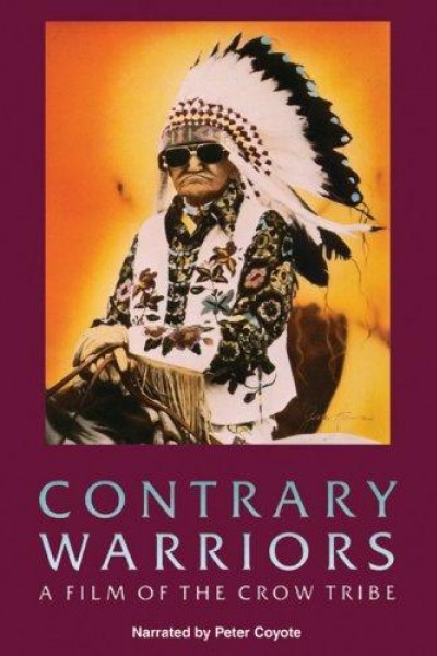 Cubierta de Contrary Warriors: A Film of the Crow Tribe