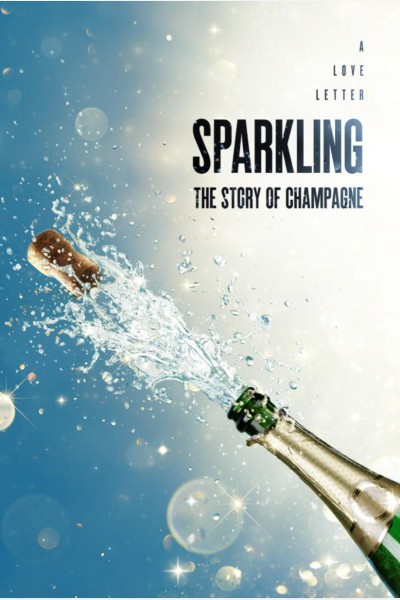 Caratula, cartel, poster o portada de Sparkling: The Story of Champagne