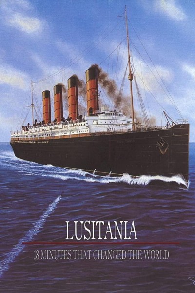 Caratula, cartel, poster o portada de Lusitania: 18 Minutes That Changed the World